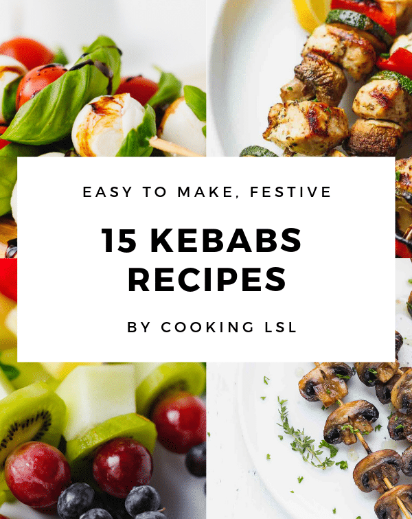 RECIPE COLLECTION OF KEBABS/SKEWERS RECIPES