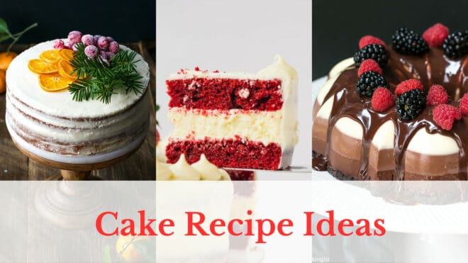A list of festive cake recipes, photo os red velvet cheesecake cake, Tangerine cake and three chocolate cake.