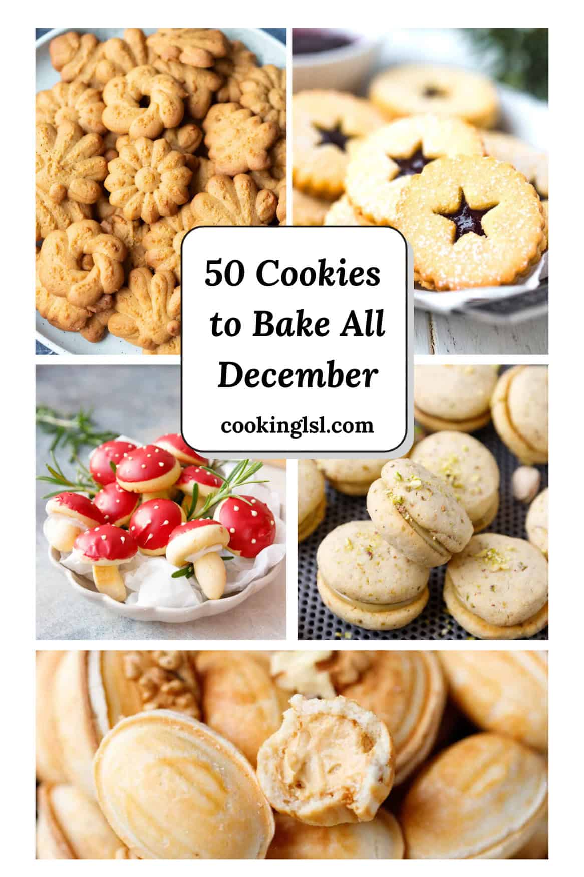Collage of six festive holiday cookies including spritz cookies, Linzer cookies, mushroom cookies, pistachio sandwich cookies, and walnut-shaped cookies with the text ‘50 Cookies to Bake All December’
