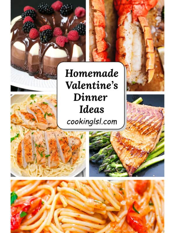 Valentine’s Day dinner ideas collage featuring chocolate cake with berries, broiled lobster tail, chicken pasta, salmon with asparagus, and creamy tomato pasta.