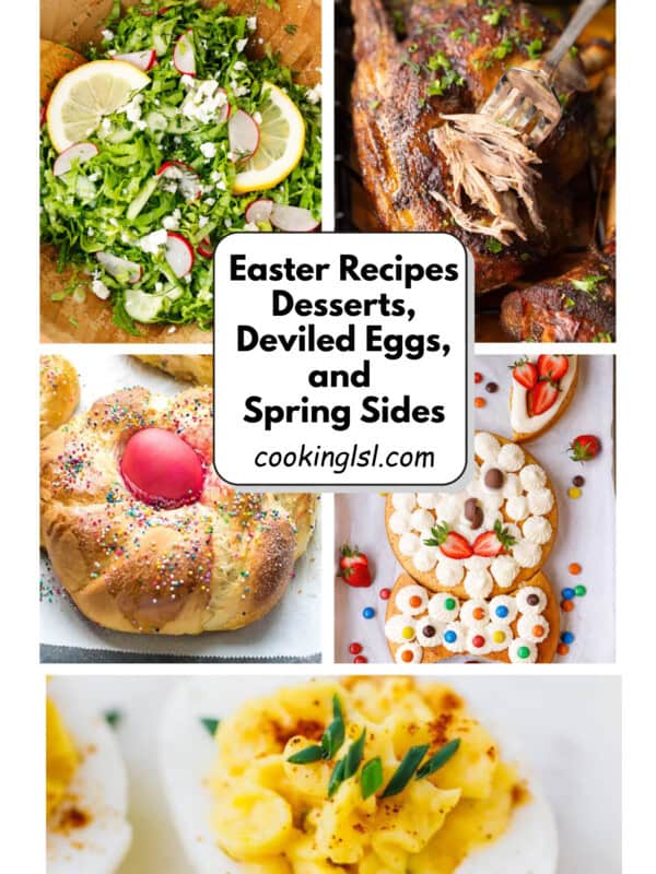 Easter recipe ideas collage featuring deviled eggs, carrot cake, Easter bread, lamb, spring salads and festive desserts